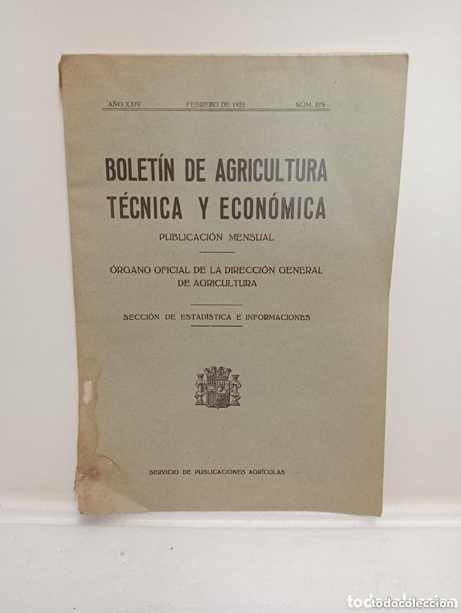 Coleccionismo de revistas y peri&oacute;dicos: BOLET&Iacute;N DE AGRICULTURA T&Eacute;CNICA Y ECON&Oacute;MICA. PUBLICACI&Oacute;N MENSUAL. 1932 N&Uacute;M. 278 SERVICIO AGR&Iacute;COLA