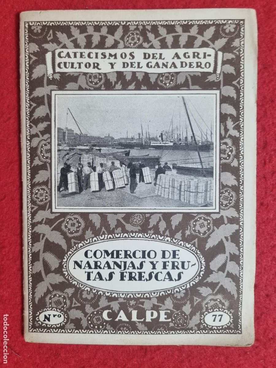 Coleccionismo de revistas y peri&oacute;dicos: CATECISMO AGRICULTOR Y DEL GANADERO COMERCIO NARANJAS Y FRUTAS CALPE 1922 ORIGINAL KV1