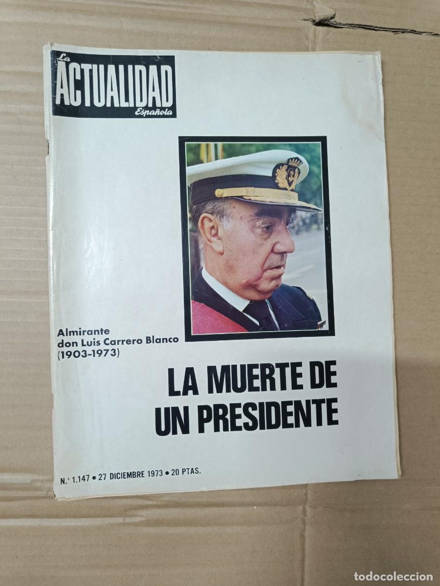 Collection Magazines and Newspapers: ANTIGUA REVISTA DE 1973, LA ACTUALIDAD ESPA&Ntilde;OLA, CON SEPARATA ESPECIAL MUERTE DE CARRERO BLANCO -P24