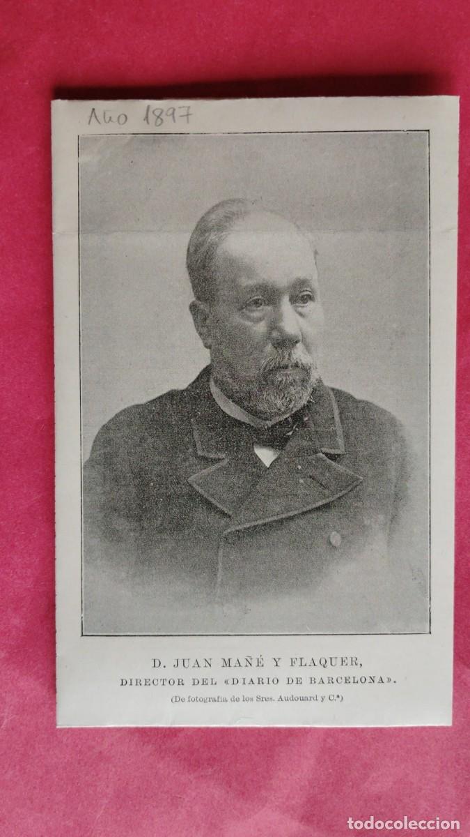 Coleccionismo de revistas y peri&oacute;dicos: JUAN MA&Ntilde;E Y FLAQUER.-DIRECTOR DEL DIARIO BARCELONA.-FOTO SE&Ntilde;ORES AUDOUARD.-LA ILUSTRACION.-A&Ntilde;O 1897.