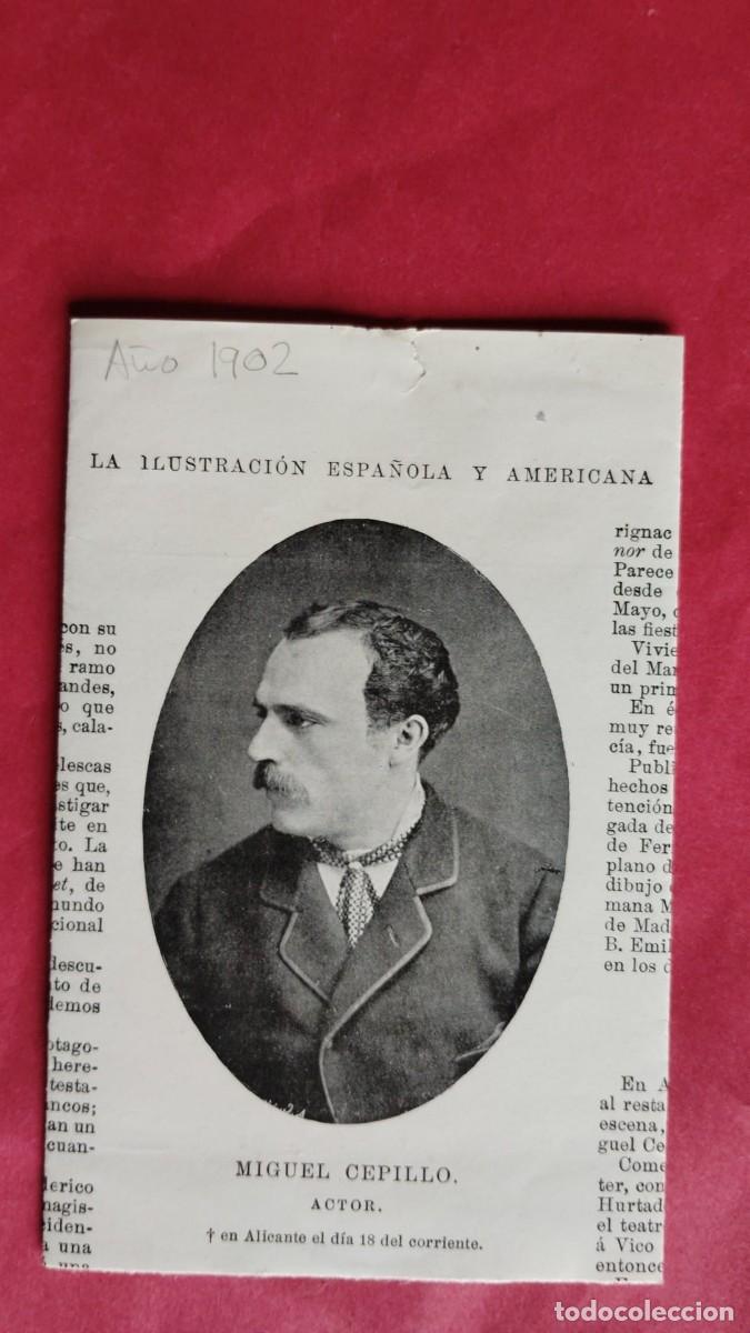 Coleccionismo de revistas y peri&oacute;dicos: MIGUEL CEPILIO.-ACTOR.-ALICANTE.-LA ILUSTRACION ESPA&Ntilde;OLA Y AMERICANA.-A&Ntilde;O 1902.