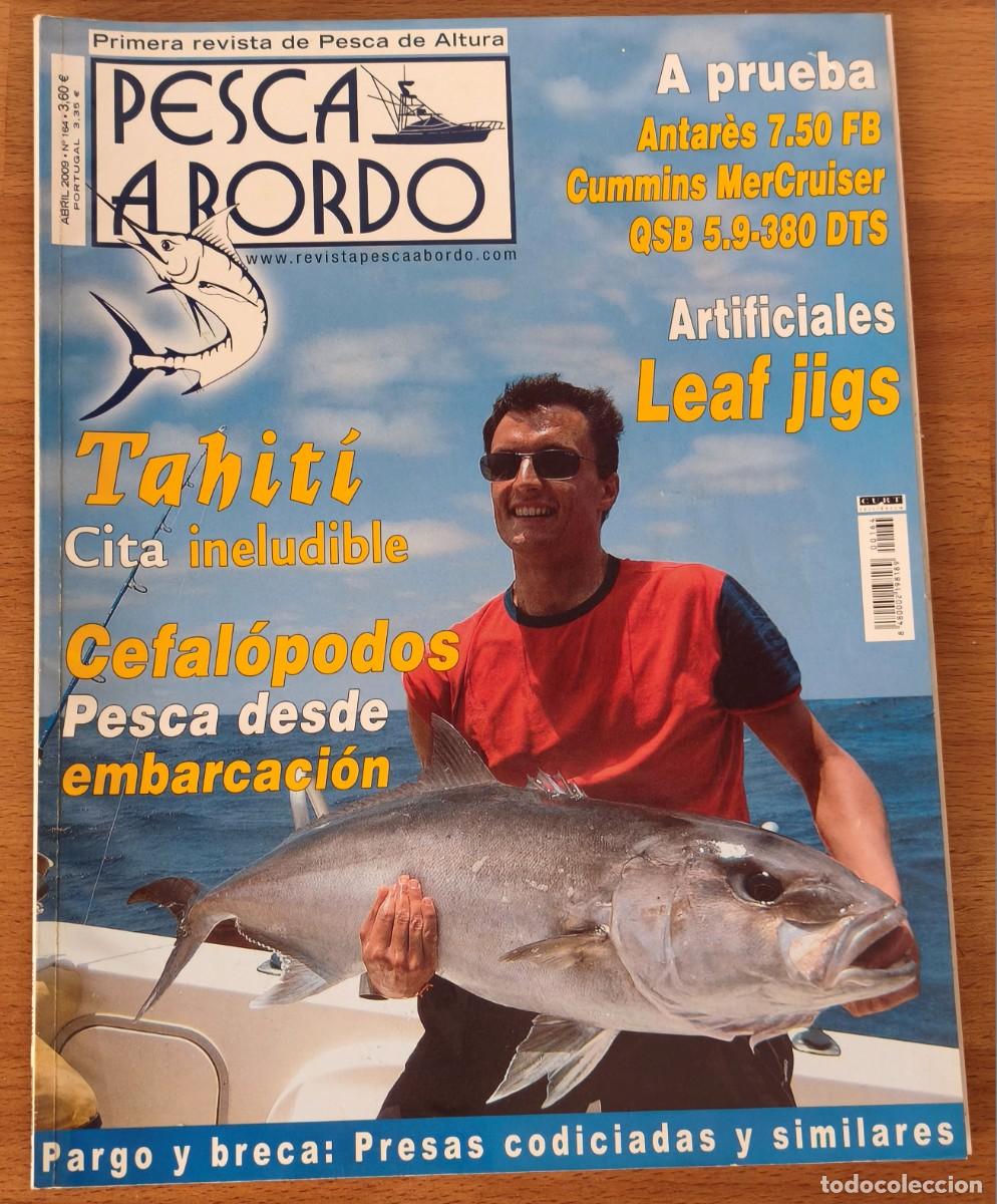 Coleccionismo de revistas y peri&oacute;dicos: Revista Pesca a bordo - Tahit&iacute; - N&ordm;164 - Abril 2009