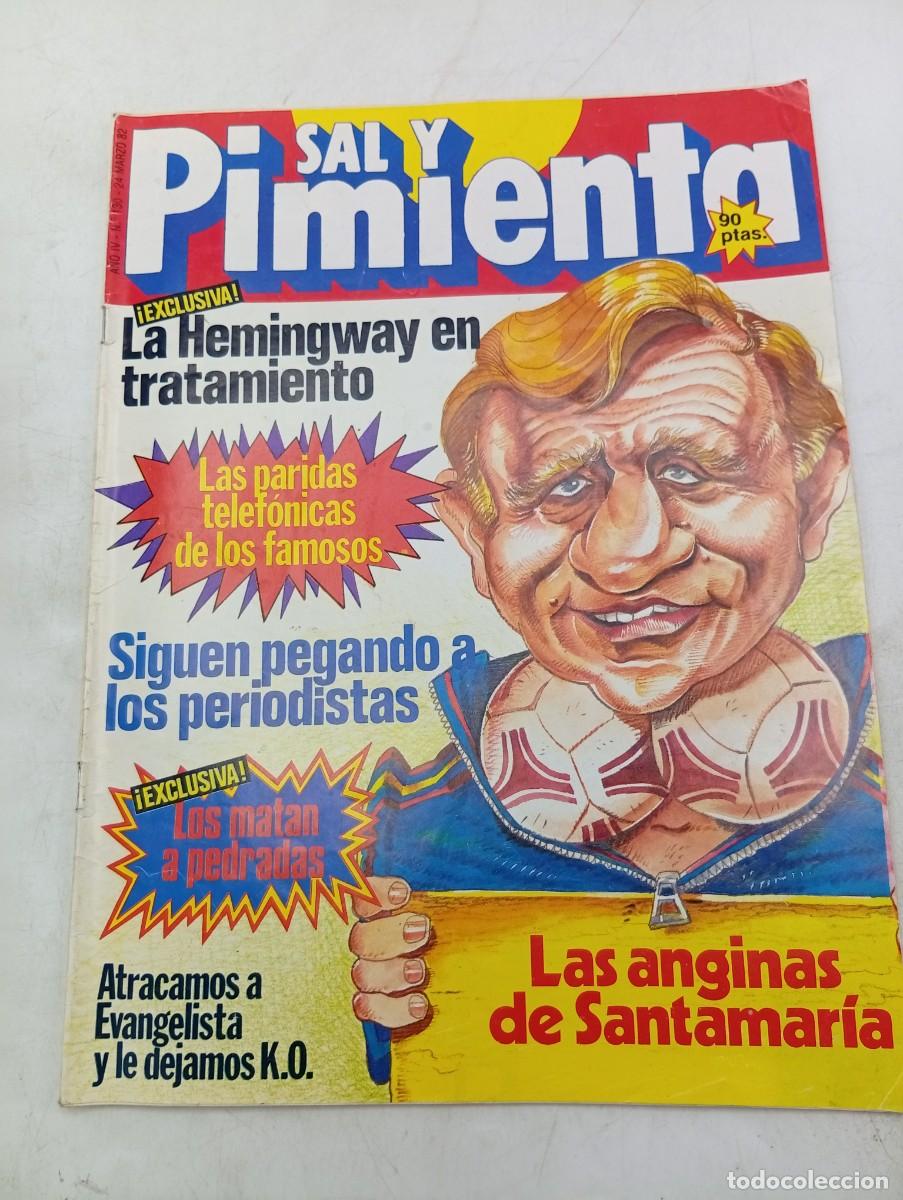 Coleccionismo de revistas y peri&oacute;dicos: REVISTA SAL Y PIMIENTA. N&ordm;130. A&Ntilde;O 1982. LA HEMINGWAY EN TRATAMIENTO. LAS PARIDAS TELEFONIC... LEER.