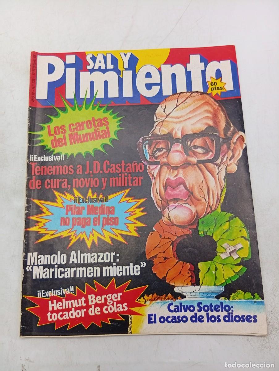 Coleccionismo de revistas y peri&oacute;dicos: REVISTA SAL Y PIMIENTA. N&ordm; 125. A&Ntilde;O 1982. LOS CAROTAS DEL MUNDIAL. PILAR MEDINA NO PAGA EL ... LEER.