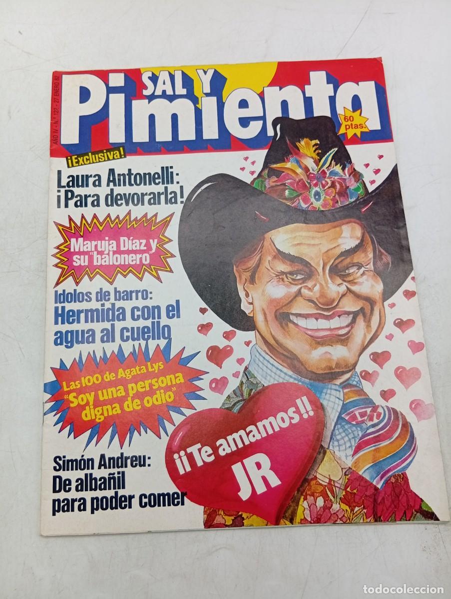 Coleccionismo de revistas y peri&oacute;dicos: REVISTA SAL Y PIMIENTA. N&ordm; 122. A&Ntilde;O 1982. LAURA ANTONELLI : &iexcl; PARA DEVORARLA!. MARUJA DIAZ Y.. LEER.