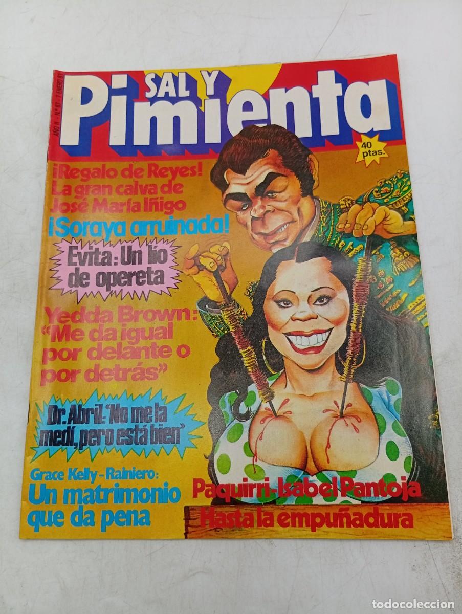 Coleccionismo de revistas y peri&oacute;dicos: REVISTA SAL Y PIMIENTA. N&ordm; 67. A&Ntilde;O 1981. &iexcl; SORAYA ARRUINADA!. PAQUIRRI-ISABEL PANTOJA : HAST.. LEER.