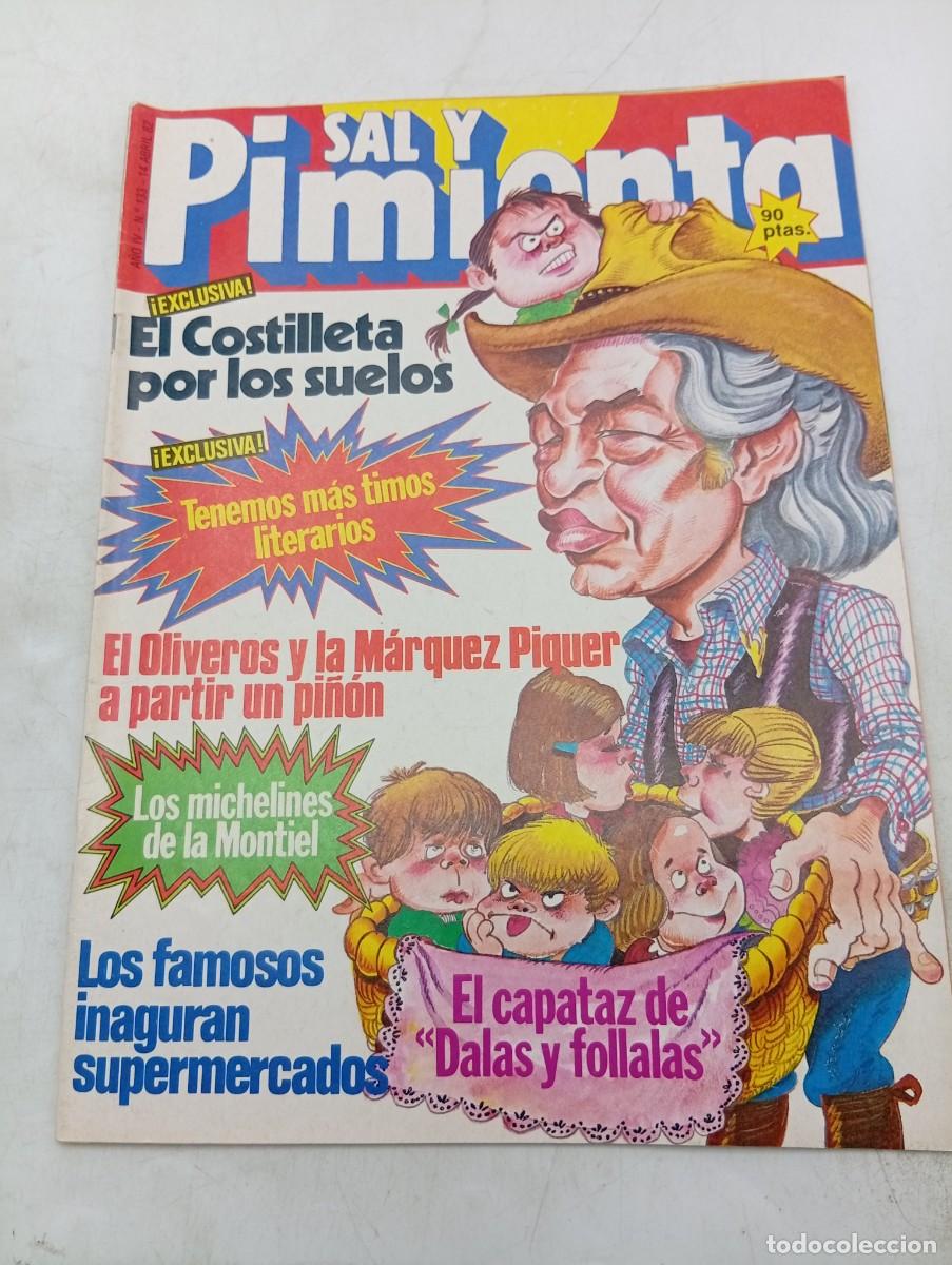 Coleccionismo de revistas y peri&oacute;dicos: REVISTA SAL Y PIMIENTA. N&ordm; 134. A&Ntilde;O 1982. EL COSTILLETA DE LOS SUELOS. EL CAPATAZ DE DALLAS... LEER.