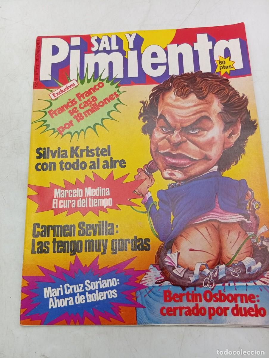 Coleccionismo de revistas y peri&oacute;dicos: REVISTA SAL Y PIMIENTA. N&ordm; 113. A&Ntilde;O 1981. SILVIA KRISTEL. FRNCIS FRANCO SE CASA. BERTIN OSBORNE...