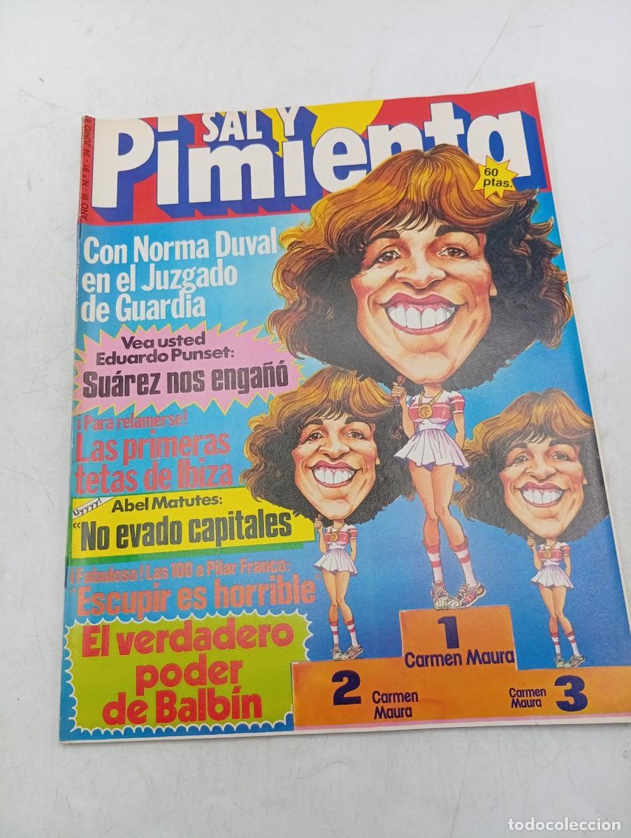 Collectionnisme de Revues et Journaux: REVISTA SAL Y PIMIENTA. N&ordm; 91. A&Ntilde;O 1981. NORMA DUVAL EN EL JUZGADO DE GUARDIA. CARMEN MAURA.RAMONCIN