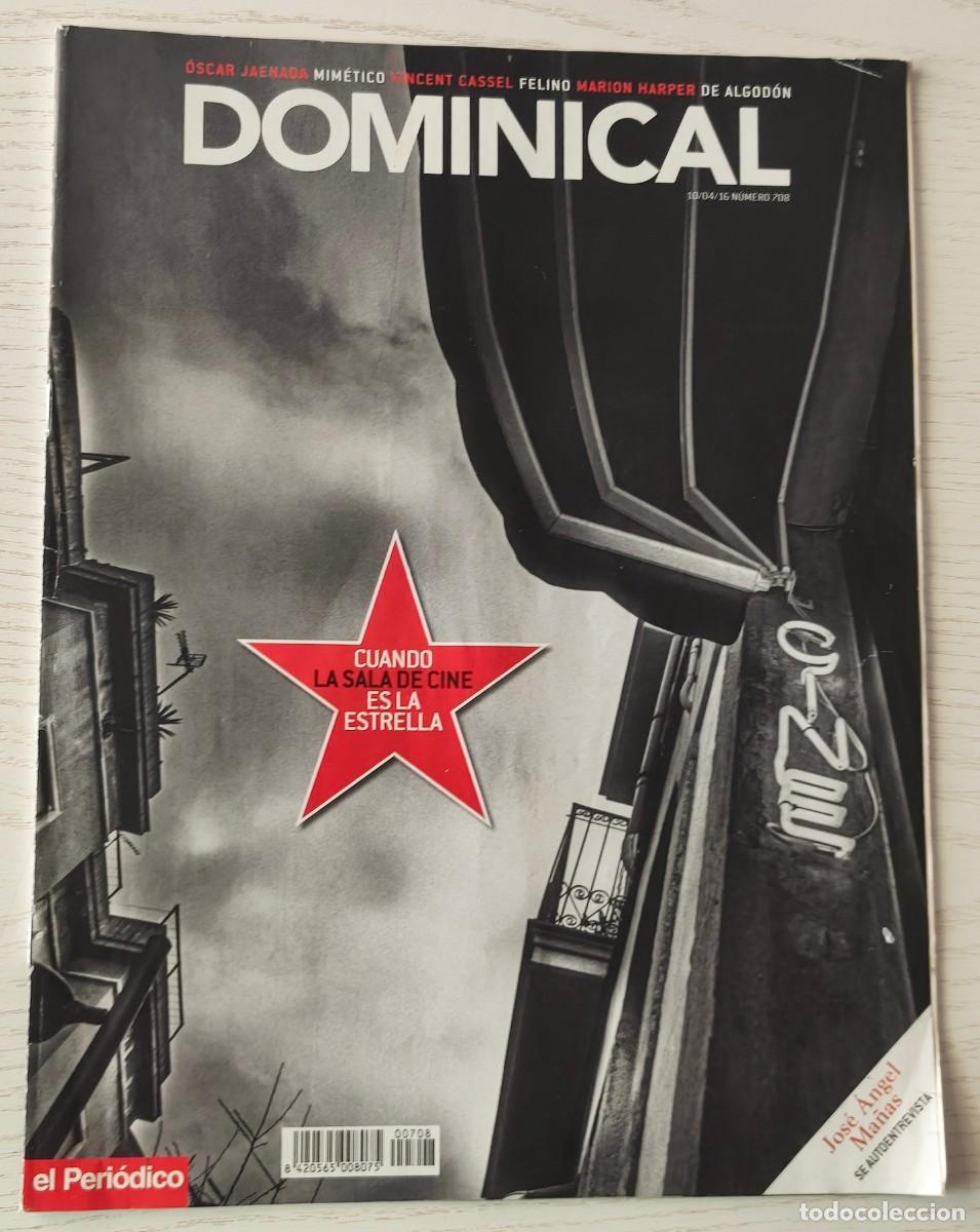 Coleccionismo de revistas y peri&oacute;dicos: SUPLEMENTO DOMINICAL DE EL PERI&Oacute;DICO N&ordm; 708 &middot; 10 de abril de 2016 (&Oacute;scar Jaenada / Marion Harper...)