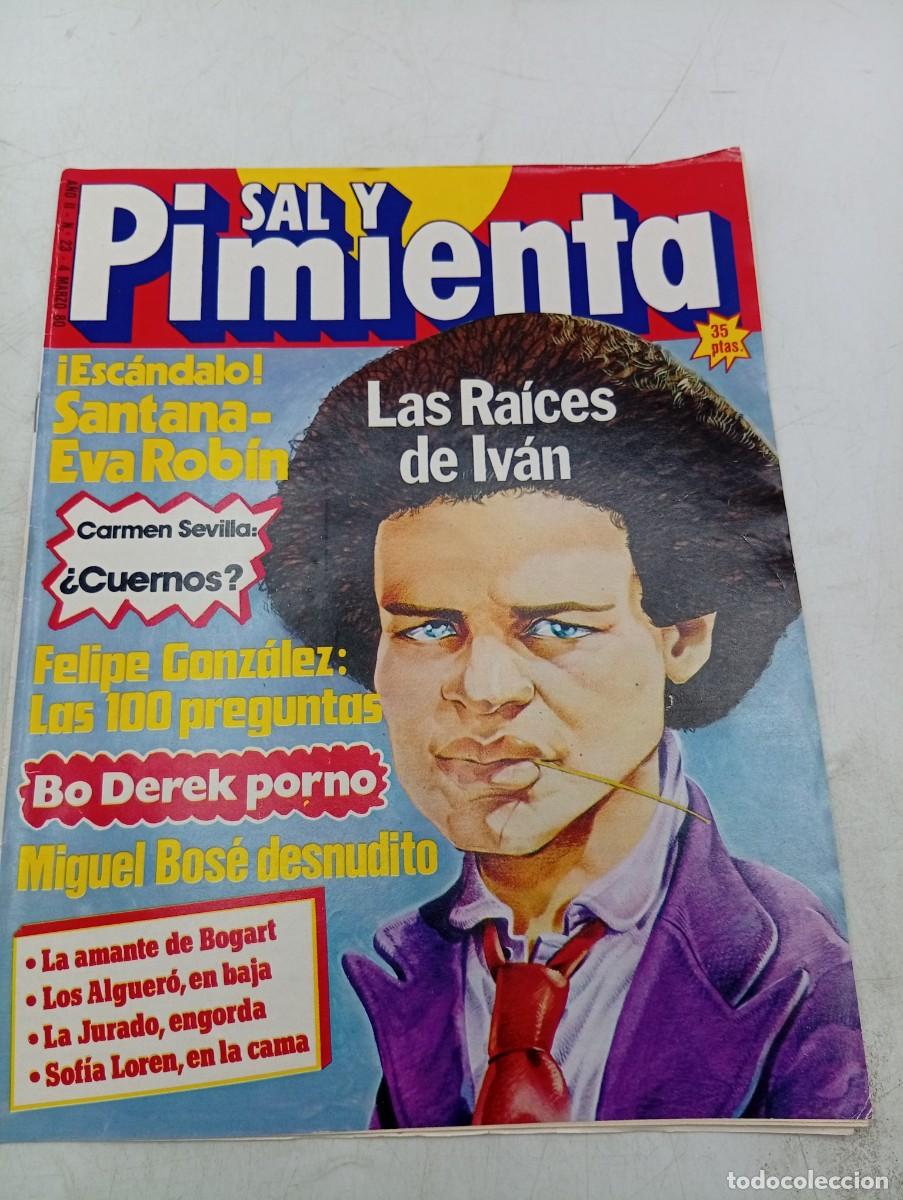 Sammeln von Zeitschriften und Zeitungen: REVISTA SAL Y PIMIENTA. N&ordm; 23. A&Ntilde;O 1980. ESCANDALO SANTANA-EVA ROBIN. LAS RAICES DE IVAN.MIGUEL BOS&Eacute;
