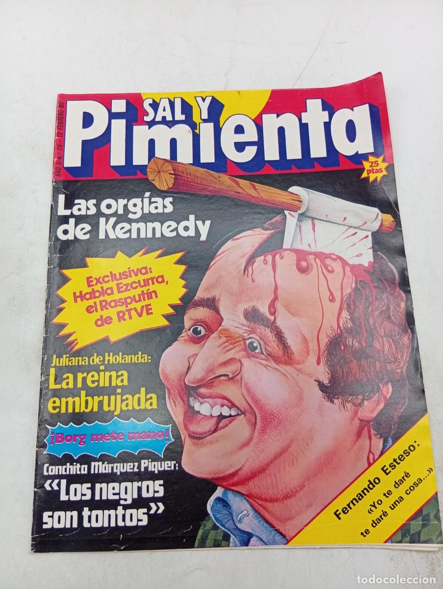 Collection Magazines and Newspapers: REVISTA SAL Y PIMIENTA. N&ordm; 20. A&Ntilde;O 1980. LAS ORGIAS DE KENNEDY. JULIANA DE HOLANDA. CONCHITA MARQUEZ