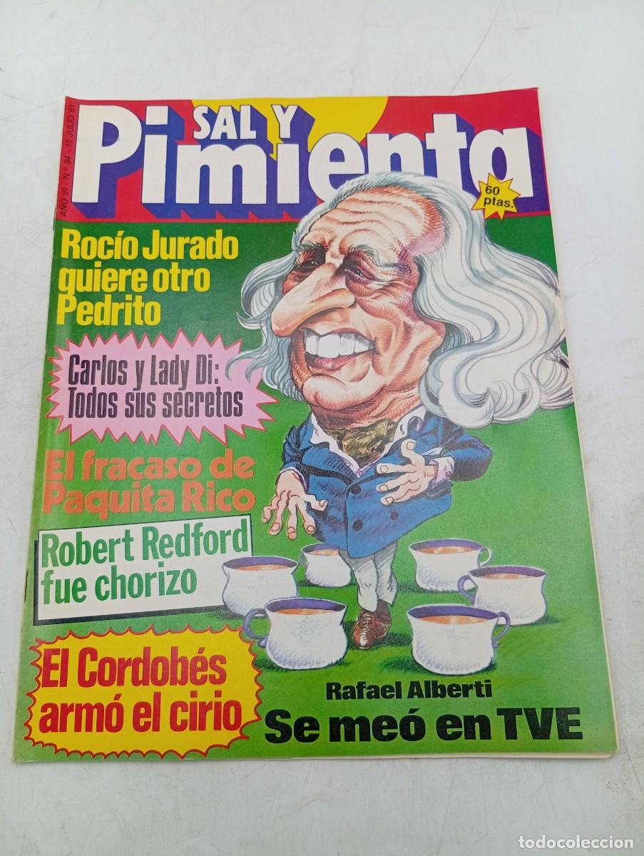 Coleccionismo de revistas y peri&oacute;dicos: REVISTA SAL Y PIMIENTA. N&ordm; 94. A&Ntilde;O 1981. ROCIO JURADO. FRACASO PAQUITA RICO. ROBERT REDFORD. ALBERTI