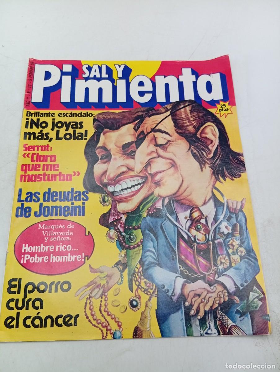 Coleccionismo de revistas y peri&oacute;dicos: REVISTA SAL Y PIMIENTA. N&ordm; 19. A&Ntilde;O 1980. SERRAT. LAS DEUDAS DE JOMEINI. MARQUES DE VILLAVERDE. LOLA.