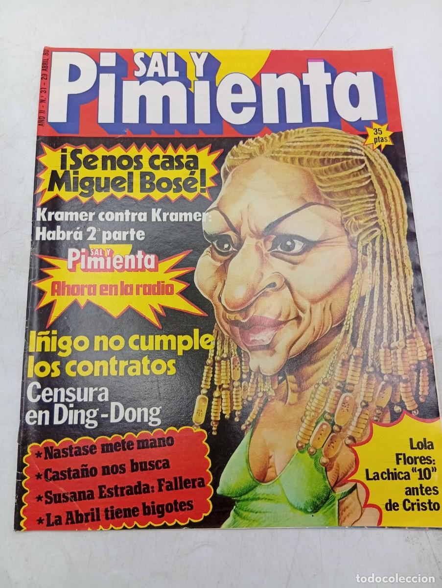 Coleccionismo de revistas y peri&oacute;dicos: REVISTA SAL Y PIMIENTA. N&ordm; 31. A&Ntilde;O 1980. SE CASA MIGUEL BOS&Eacute;. CENSURA EN DING-DONG. LOLA FLORES...