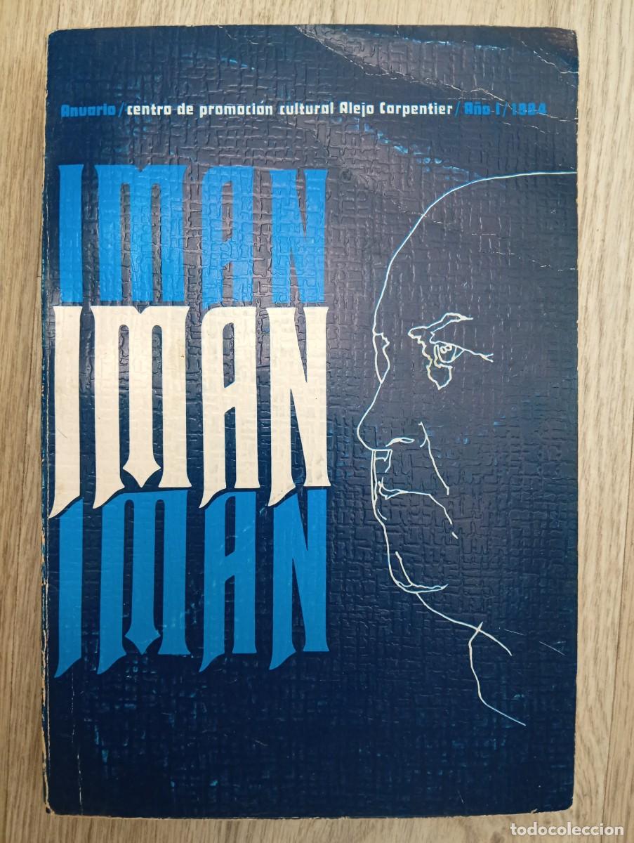 Sammeln von Zeitschriften und Zeitungen: Iman. Anuario del centro de Promoci&oacute;n cultural Alejo Carpentier. A&ntilde;o I. 1984