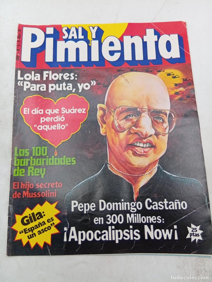 Coleccionismo de revistas y peri&oacute;dicos: REVISTA SAL Y PIMIENTA. N&ordm; 9. A&Ntilde;O 1979. LOLA FLORES. EL SECRETO DE MUSSOLINI. PEPE DOMINGO CASTA&Ntilde;O..