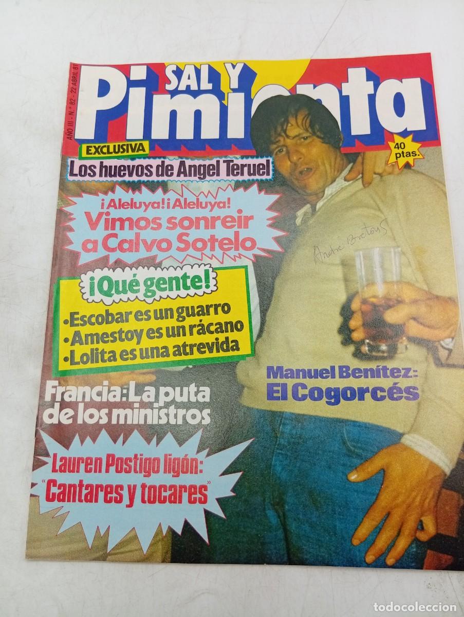 Coleccionismo de revistas y peri&oacute;dicos: REVISTA SAL Y PIMIENTA. N&ordm; 82. A&Ntilde;O 1981. ANGEL TERUEL. MANUEL BENITEZ, EL CORDOBES. LAUREN POSTIGO..
