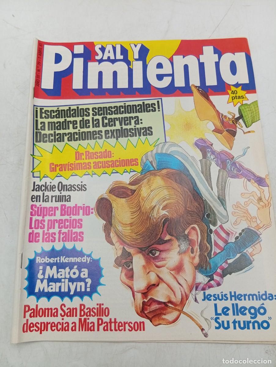 Coleccionismo de revistas y peri&oacute;dicos: REVISTA SAL Y PIMIENTA. N&ordm; 79. A&Ntilde;O 1981. DR. ROSADO. JACKIE ONASSIS. JESUS HERMIDA. PALOMA S.BASILIO