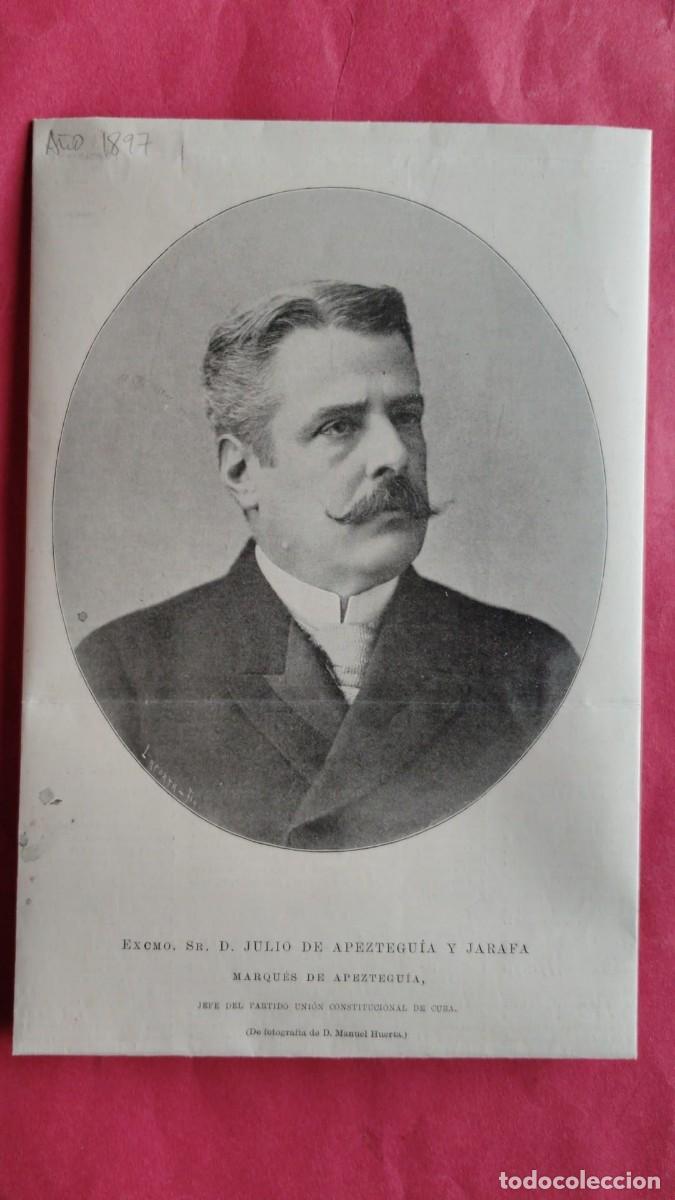 Coleccionismo de revistas y peri&oacute;dicos: JULIO DE APEZTEGUIA Y JARAFA.-MARQUES DE APEZTEGUIA.-CUBA.-MANUEL HUERTA.-LA ILUSTRACION.-A&Ntilde;O 1897.