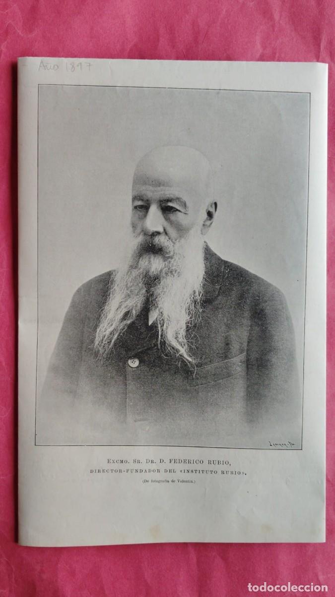 Coleccionismo de revistas y peri&oacute;dicos: FEDERICO RUBIO.-DIRECTOR-FUNDADOR DEL INSTITUTO RUBIO.-VALENTIN.-FOTOGRAFO.-LA ILUSTRACION.-A&Ntilde;O 1897