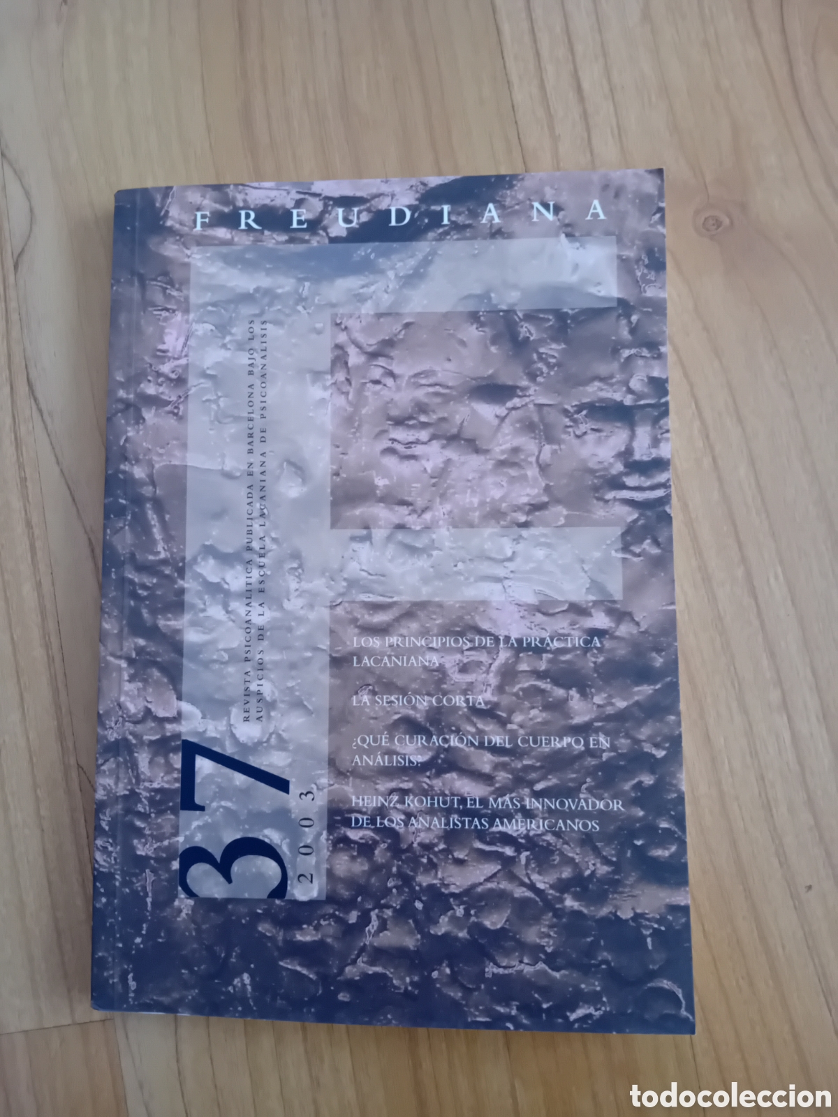 Coleccionismo de revistas y peri&oacute;dicos: REVISTA FREUDIANA. NUMERO 37 2003. ESCUELA EUROPEA DE PSICOAN&Aacute;LISIS CATALUNYA
