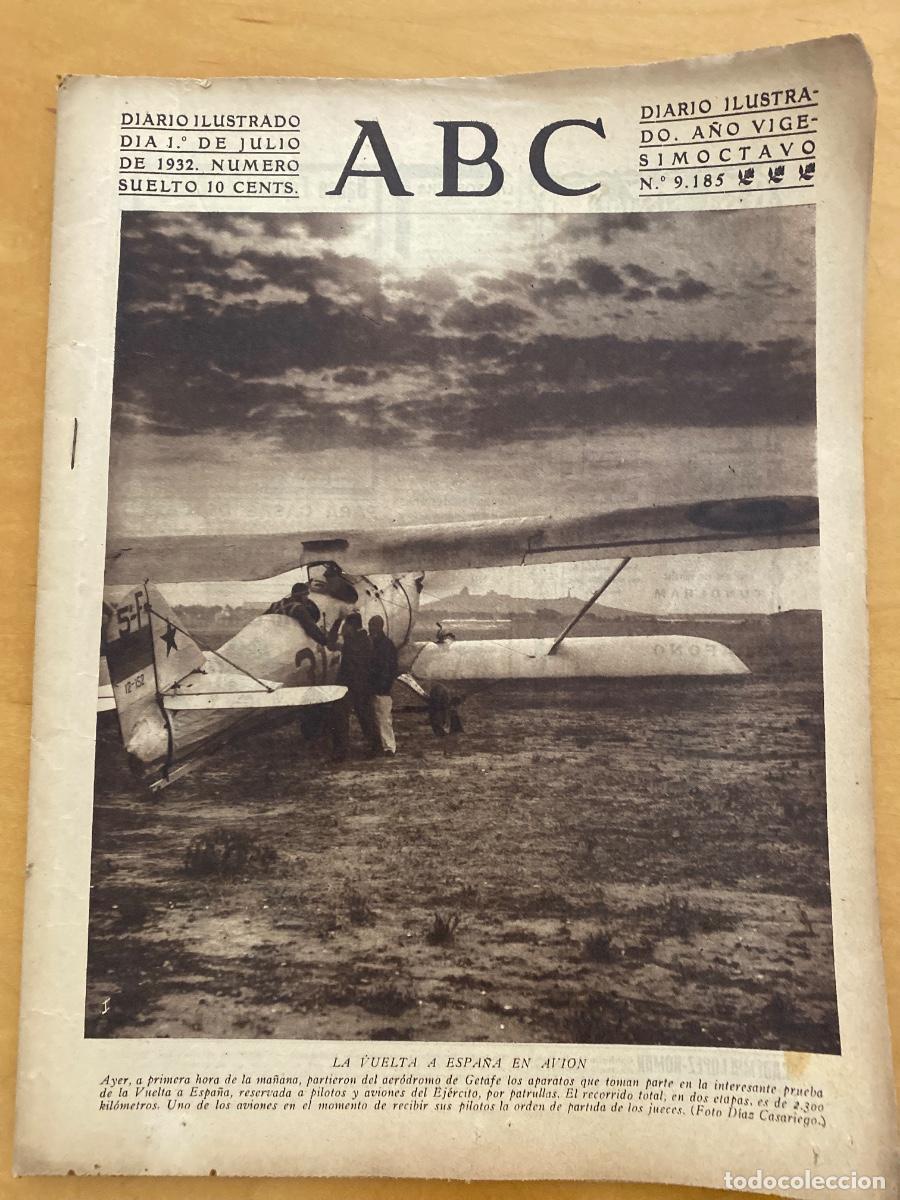 Colecionismo de Revistas e Jornais: DIARIO ABC 1 DE JULIO 1932 DIARIO OLUSTRADO. VUELTA ESPA&Ntilde;A EN AVION, INCENDIO AYUNTAMIENTO SEGOVIA