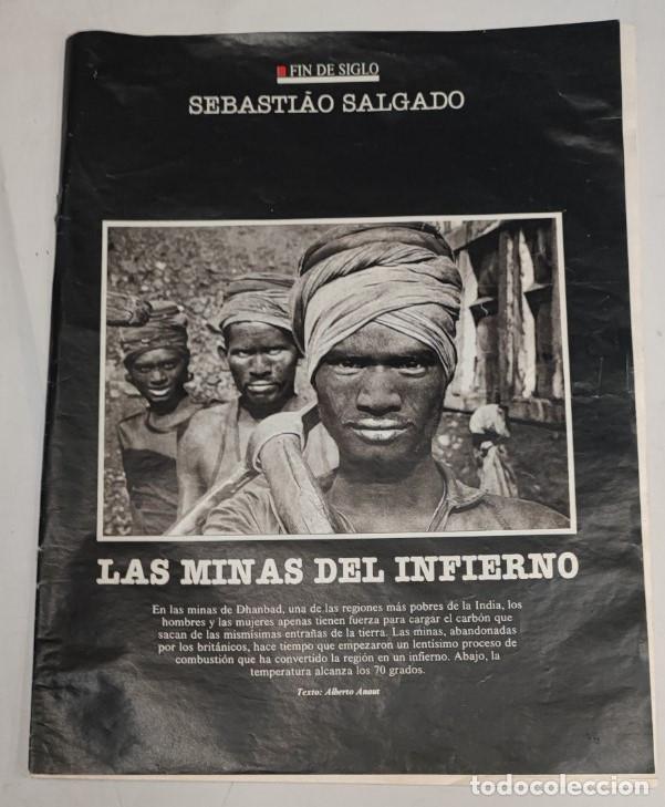 Coleccionismo de revistas y peri&oacute;dicos: LAS MINAS DEL INFIERNO, FIN DE SIGLO, SEBATIAO SALGADO, DHANBAD