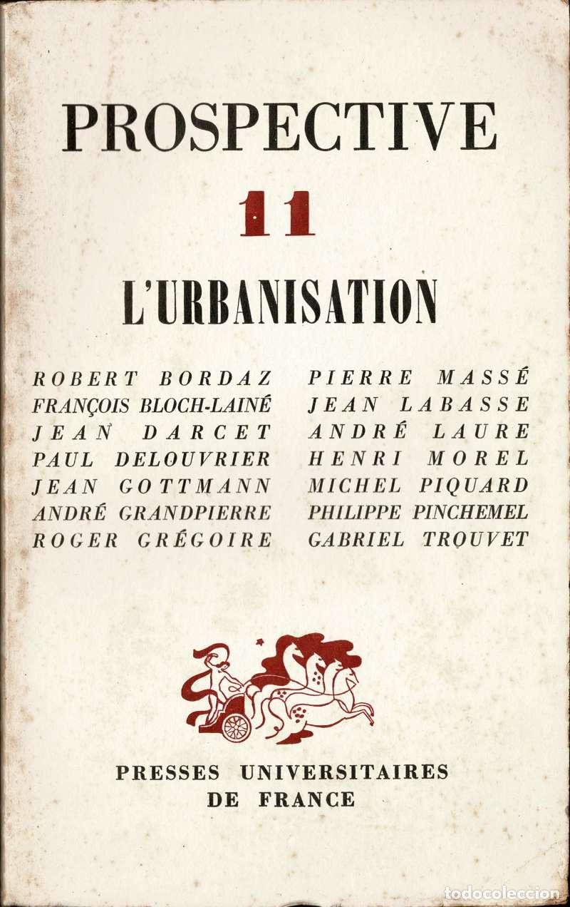 Coleccionismo de revistas y peri&oacute;dicos: Prospective N&ordm; 11. L'Urbanisation. Juin 1964