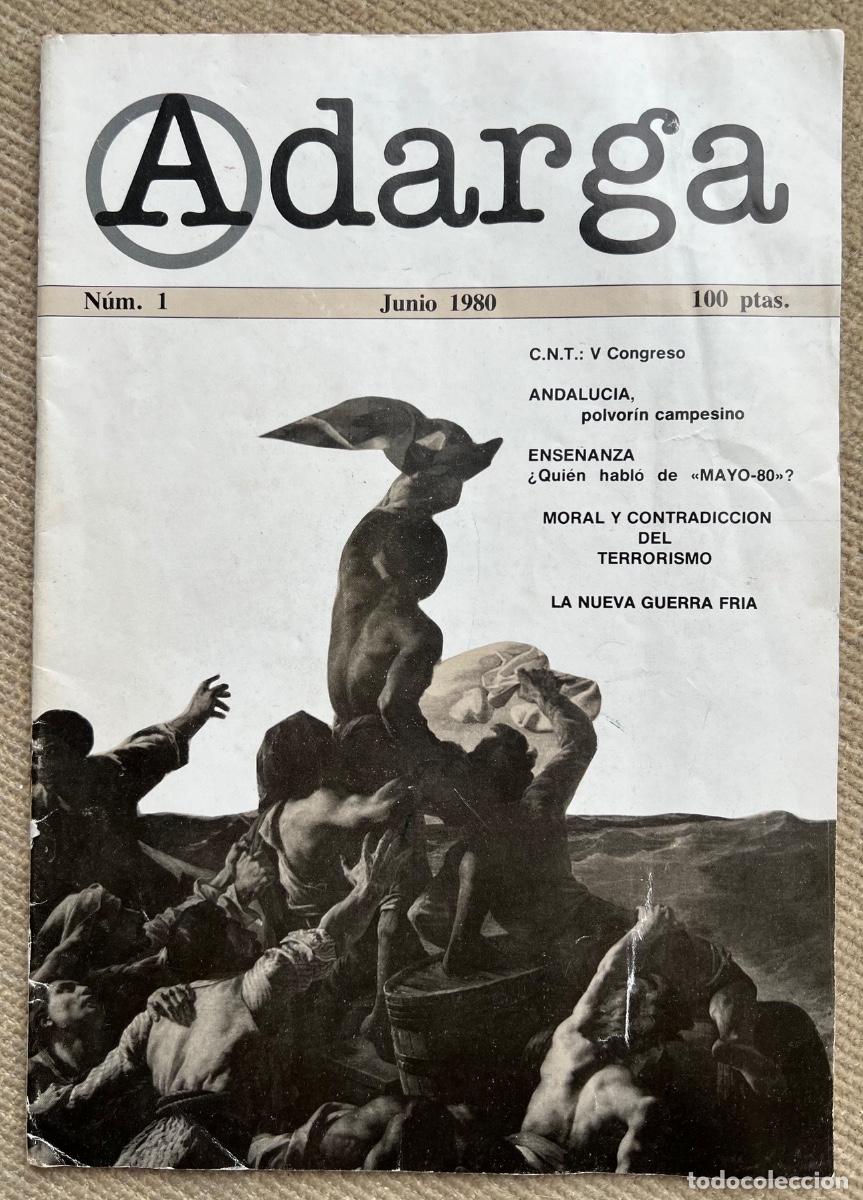 Coleccionismo de revistas y peri&oacute;dicos: Revista anarquista Adarga (N&deg; 1 - Junio 1980) - Anarquismo - CNT
