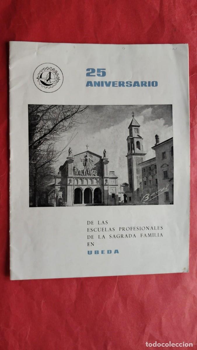 Coleccionismo de revistas y peri&oacute;dicos: SAFA.-ESCUELAS PROFESIONALES DE LA SAGRADA FAMILIA.-25 ANIVERSARIO.-UBEDA.-A&Ntilde;O 1966.