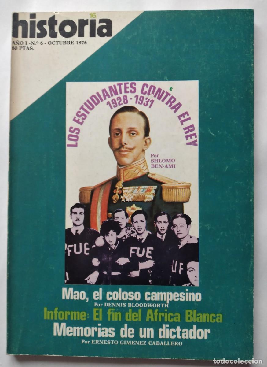 Coleccionismo de revistas y peri&oacute;dicos: Historia 16, n&deg; 6, a&ntilde;o I : los estudiantes contra el rey 1928-1931