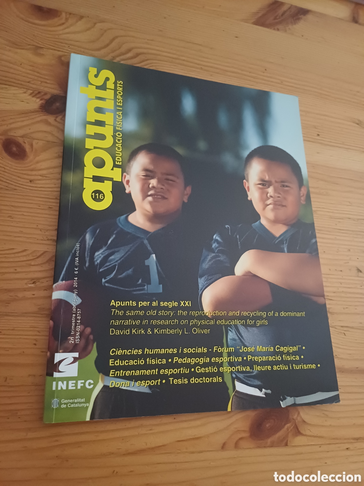 Coleccionismo de revistas y peri&oacute;dicos: Apunts Educaci&oacute; f&iacute;sica i esport 116 INEFC Futbol Entrenament integrat Ansietat fisica social