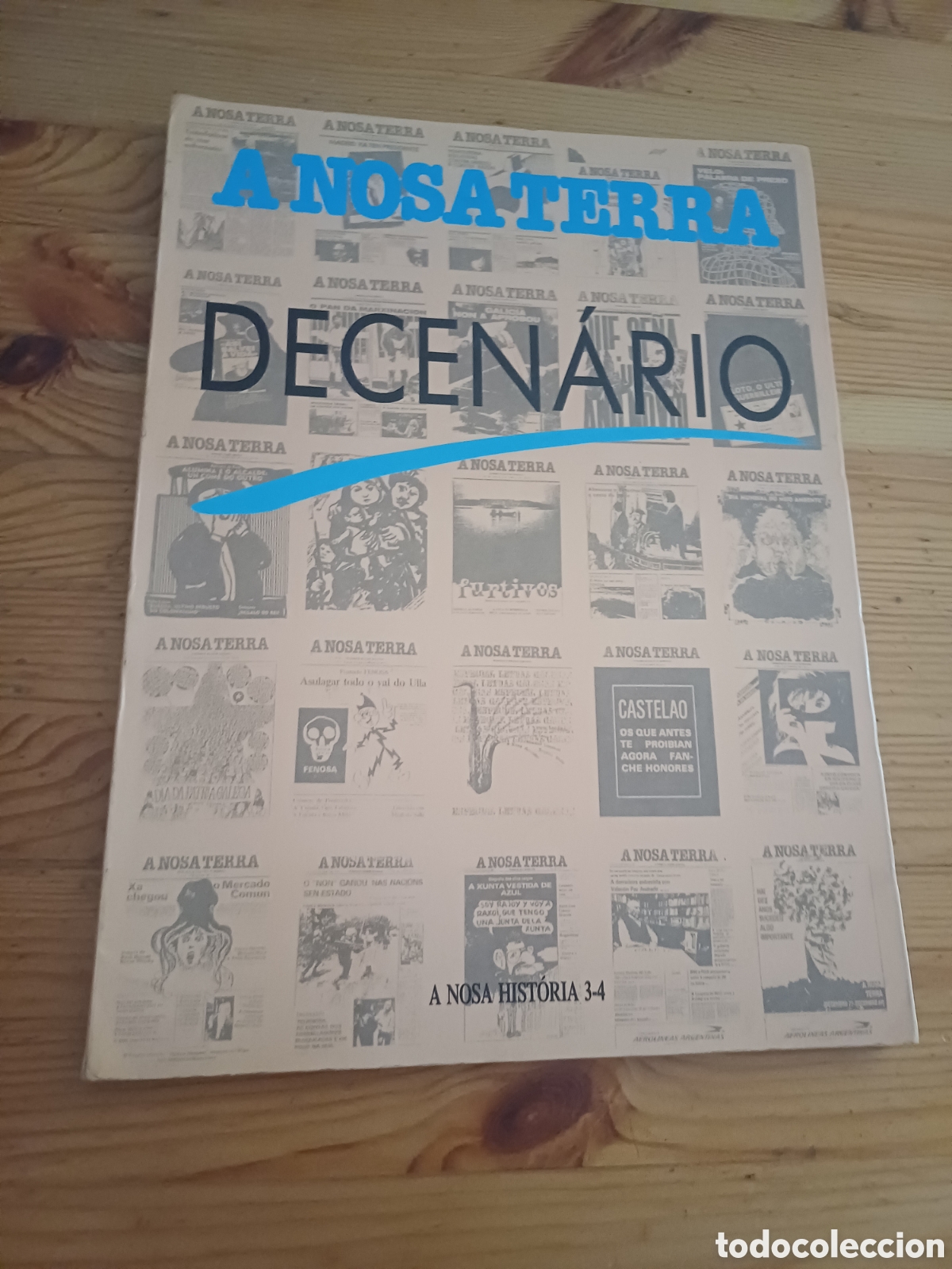 Coleccionismo de revistas y peri&oacute;dicos: A nosa terra Decen&aacute;rio A nosa hist&oacute;ria Galiza Galicia - Carballo Eyr&eacute; Fernandez Leiceaga Mu&ntilde;iz