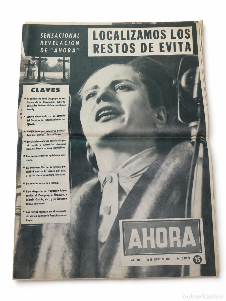 Coleccionismo de revistas y peri&oacute;dicos: REVISTA AHORA &ndash; LOCALIZAMOS LOS RESTOS DE EVITA &ndash; N.&ordm; 3221 &ndash; 1964 LM