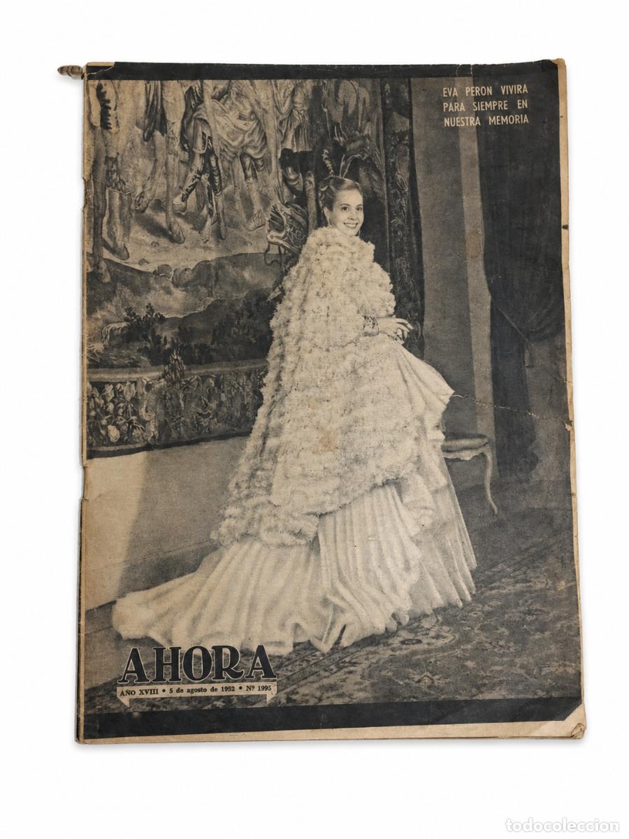Coleccionismo de revistas y peri&oacute;dicos: REVISTA AHORA &ndash; EVA PER&Oacute;N VIVIR&Aacute; PARA SIEMPRE EN NUESTRA MEMORIA &ndash; N.&ordm; 1995 &ndash; 1952 LM