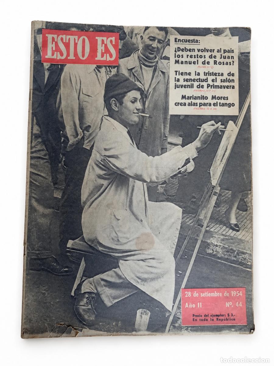 Coleccionismo de revistas y peri&oacute;dicos: ESTO ES &ndash; ENCUESTA SOBRE LOS RESTOS DE JUAN MANUEL DE ROSAS &ndash; N.&ordm; 44 &ndash; 1954 LM RESE&Ntilde;A