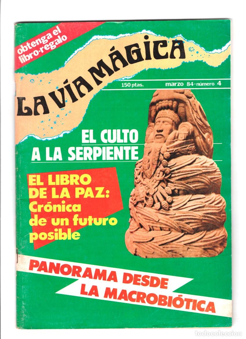 Coleccionismo de revistas y peri&oacute;dicos: REVISTA ESOTERICA LA VIA MAGICA N&ordm; 4 - MARZO 1984