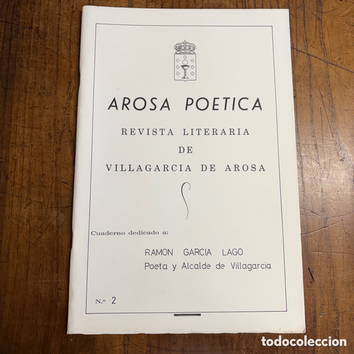 Coleccionismo de revistas y peri&oacute;dicos: N&ordm;2 Arosa Po&eacute;tica, revista literaria de Villagarc&iacute;a de Arousa, cuaderno dedicado a Ram&oacute;n Garc&iacute;a Lago