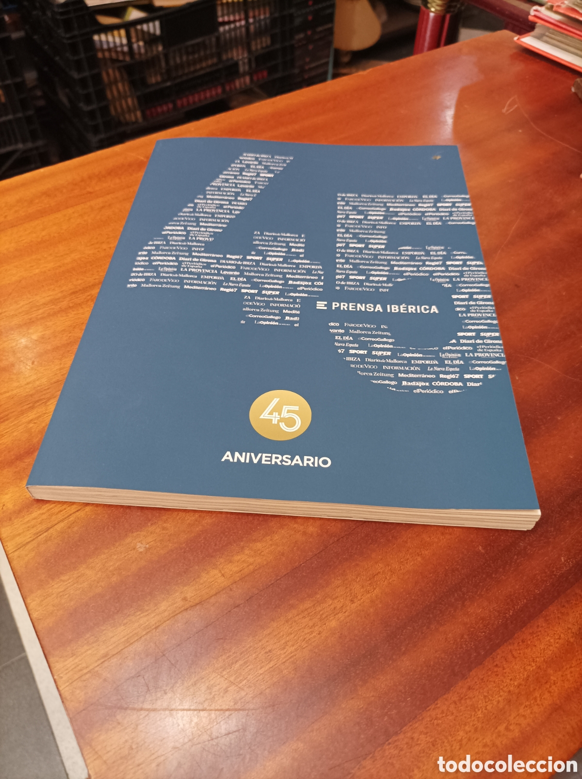 Coleccionismo de revistas y peri&oacute;dicos: 45 ANIVERSARIO PRENSA IB&Eacute;RICA .