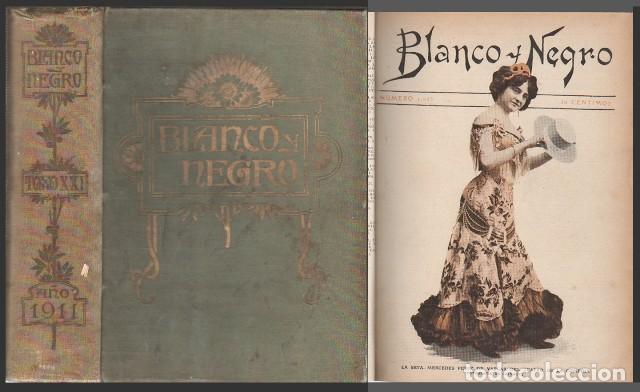 Coleccionismo de revistas y peri&oacute;dicos: REVISTA BLANCO Y NEGRO TOMO XXI 1911 25 REVISTAS N&ordm; 1025 AL 1050 - A-REVIL-1039