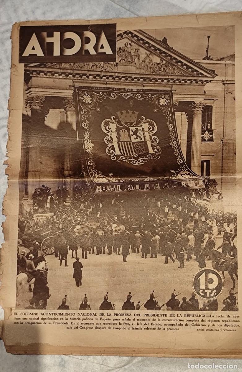 Coleccionismo de revistas y peri&oacute;dicos: AHORA. Diario Gr&aacute;fico. N&ordm; 310. 12 de diciembre de 1931. Promesa del Presidente de la Rep&uacute;blica.