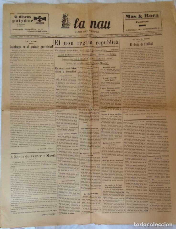 Coleccionismo de revistas y peri&oacute;dicos: LA NAU. N. 830. 20 abril 1931. El nou r&egrave;gim republic&agrave;. Francesc Maci&agrave;. Llu&iacute;s Companys. Generalitat.