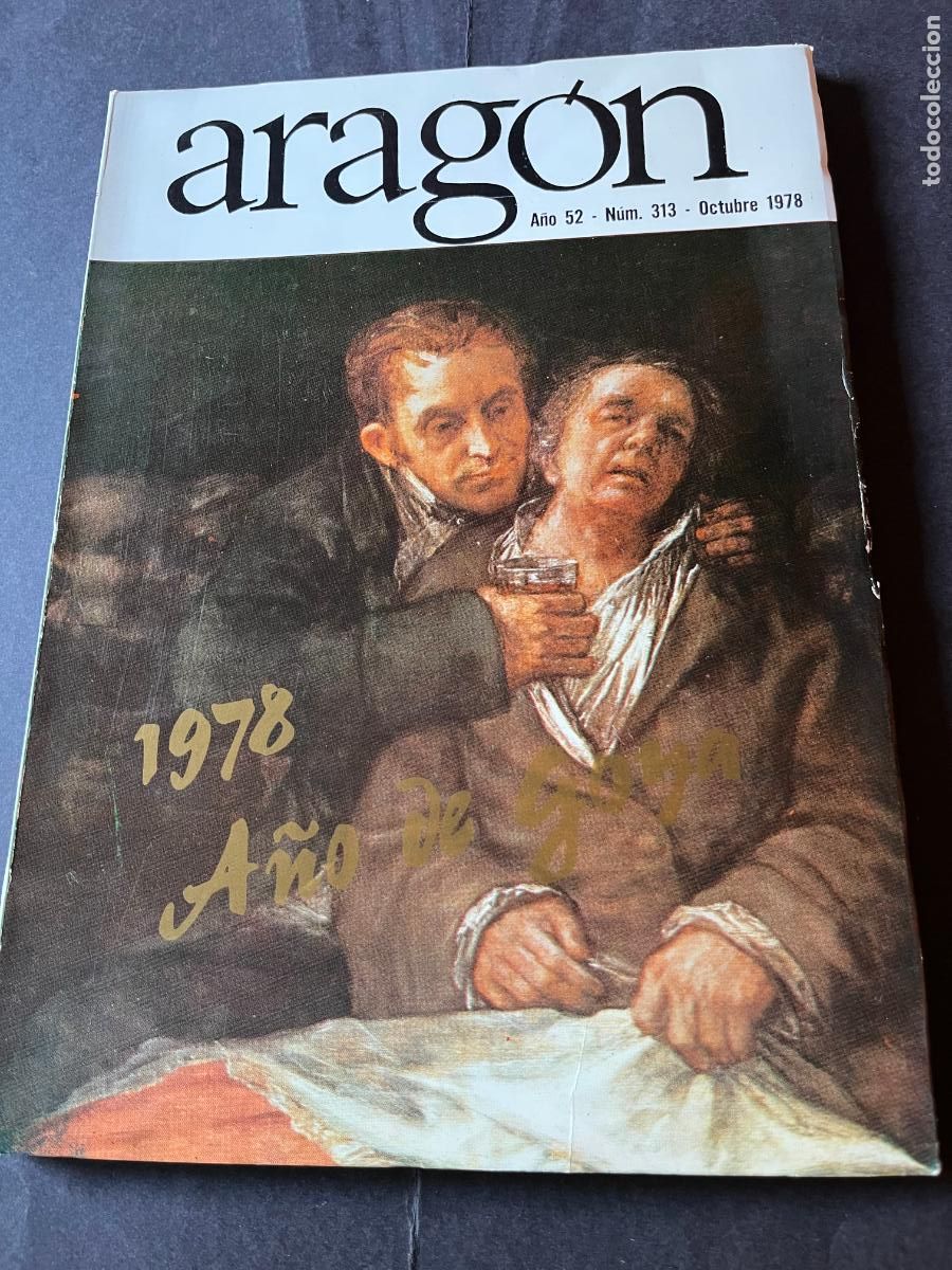 Coleccionismo de revistas y peri&oacute;dicos: Revista Aragon 1978 Conmemoracion centenario Goya. Reproduccion revista 1928