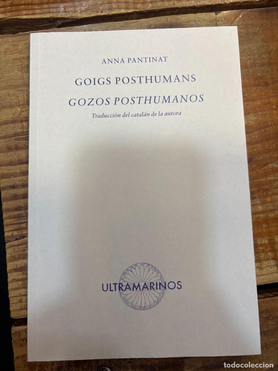 Coleccionismo de revistas y peri&oacute;dicos: Goigs posthumans &middot; Gozos posthumanosPantinat, Anna Idioma: Espa&ntilde;ol