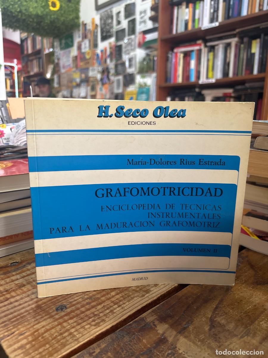 Coleccionismo de revistas y peri&oacute;dicos: Grafomotricidad. T&eacute;cnicas instrumentales para la maduraci&oacute;n grafomotriz. tomo IIRIUS ESTRADA, Mar&iacute;a