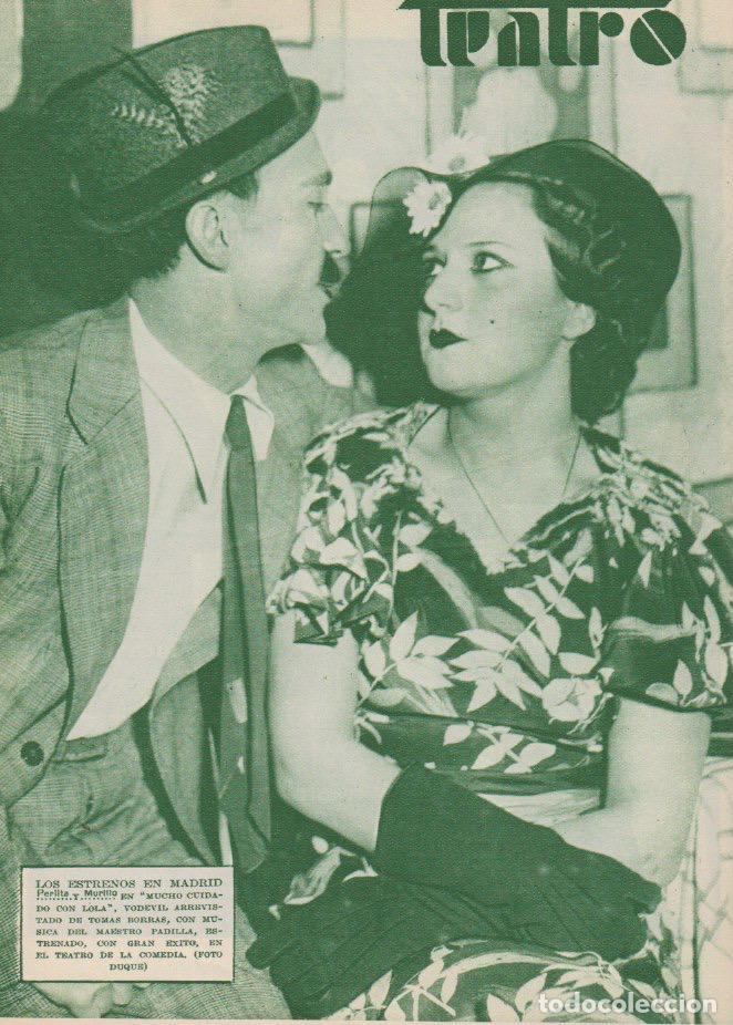 Coleccionismo de revistas y peri&oacute;dicos: * TEATRO * Perlita y Murillo en el vodevil Mucho Cuidado con Lola, de Tom&aacute;s Borr&aacute;s -1935
