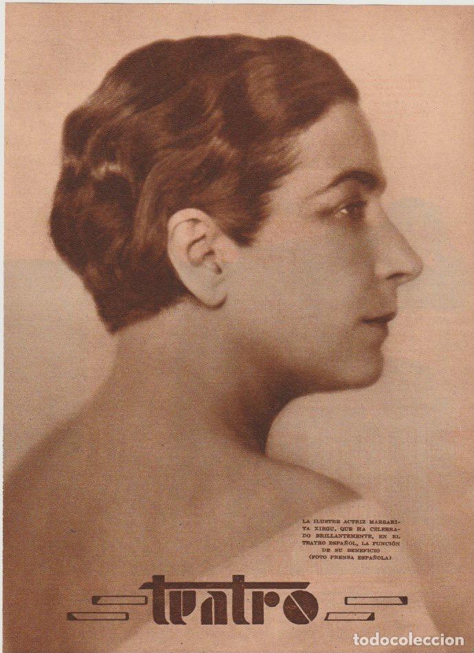Coleccionismo de revistas y peri&oacute;dicos: * TEATRO * Margarita Xirgu; reverso Margarita Robles, Gonzalo Delgr&aacute;s - 1935