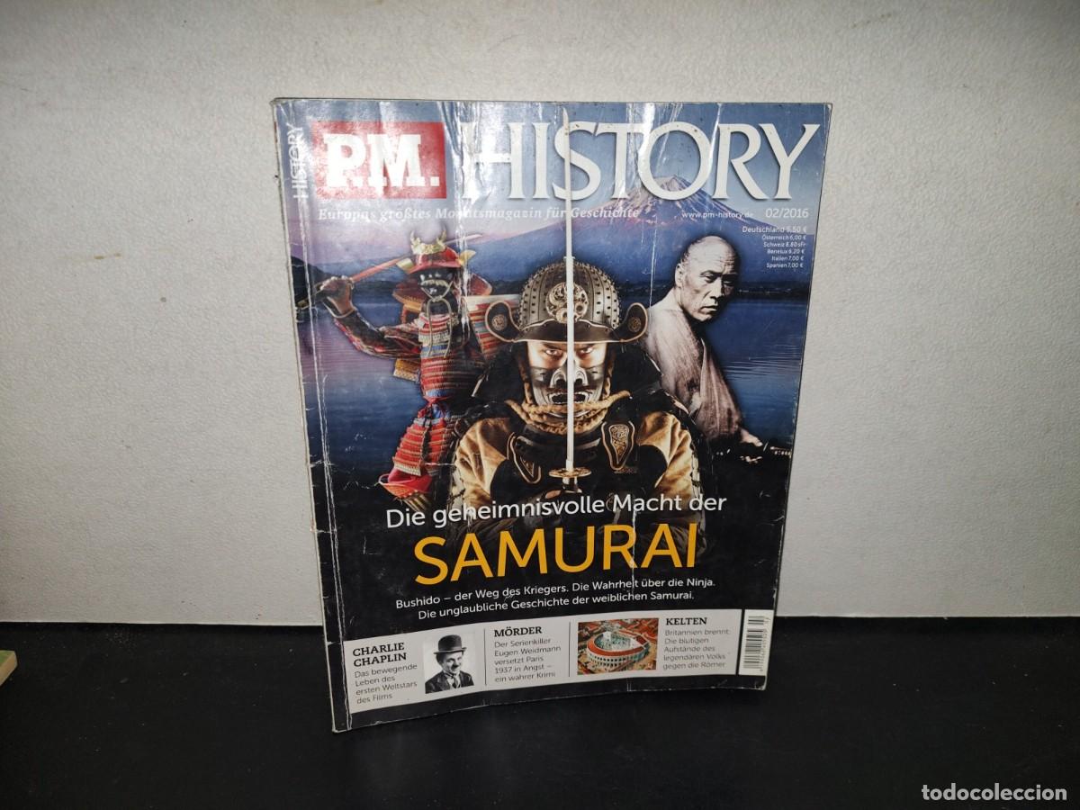 Coleccionismo de revistas y peri&oacute;dicos: 196- P.M. History. Die Geheimnisvolle Macht Der Samurai - 02/2016