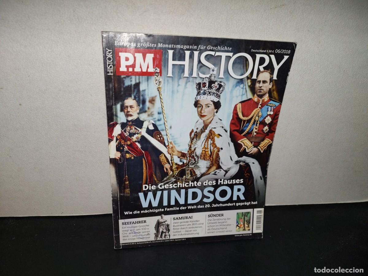 Coleccionismo de revistas y peri&oacute;dicos: 196- P.M. History. Die Geschichte Des Hauses. Windsor - 06/2018